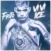 Frijo - VI VI Ice - Single